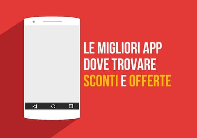 Le Migliori App Sconti e Offerte