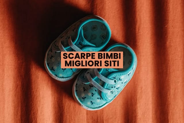 scarpe bimbi migliori