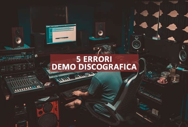 5 errori demo discografica