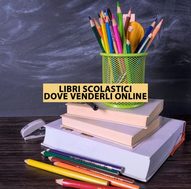 libri scolastici dove venderli