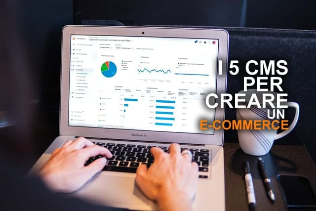 I 5 CMS per Creare Un Ecommerce