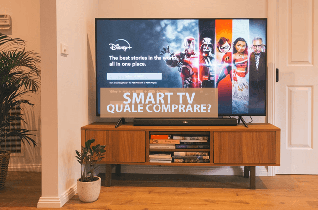 Quale Smart Tv Comprare?
