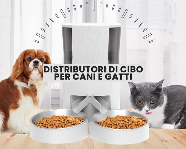 Distributori di Cibo per cani e gatti