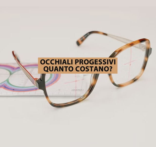 occhiali progressivi