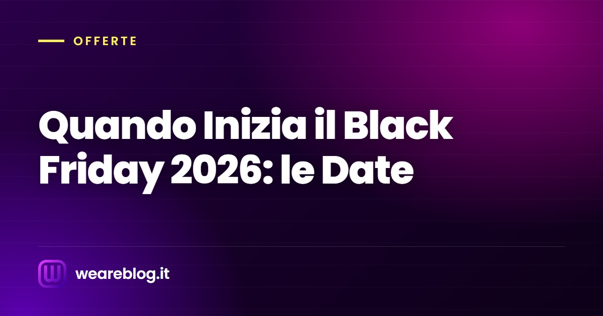 Quando Inizia il Black Friday 2026: le Date