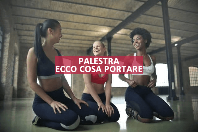 palestra cosa portare